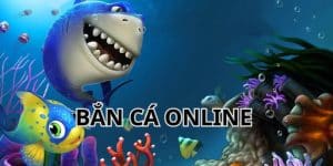 Bắn Cá Online Sân Chơi Thu Hút Thành Viên Nhất Hiện Nay